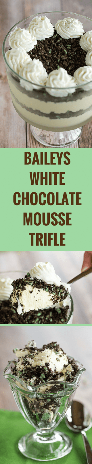 Baileys White Chocolate Mousse - Spiked white chocolate mousse layered into a trifle dish with crushed mint Oreos. An easy dessert for your St. Patrick's Day celebration!