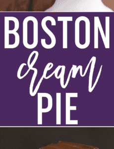 Boston Cream Pie - This recipe features a simple vanilla cake filled with homemade pastry cream and topped with a chocolate ganache.