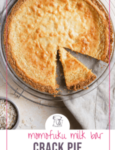A top down photo of milk bar pie with a slice cut into the pie on the bottom right side of the pan and the words Momofuku Milk Bar Crack Pie at the bottom.